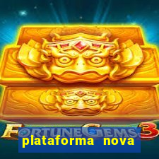 plataforma nova pagando bet